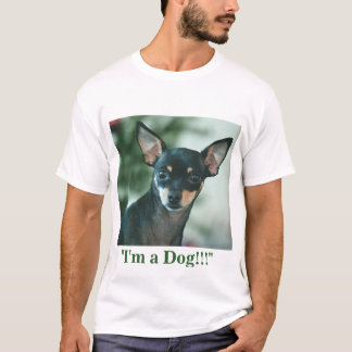 T-shirt Je suis un chien ! ! !