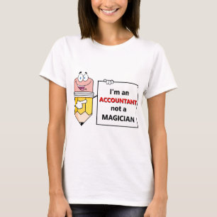 T-shirt Je suis un COMPTABLE pas un MAGICIEN