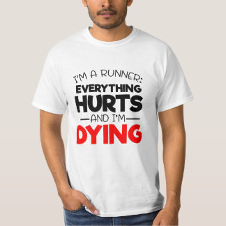 T-shirt Je suis un coureur tout fait mal et je meurs