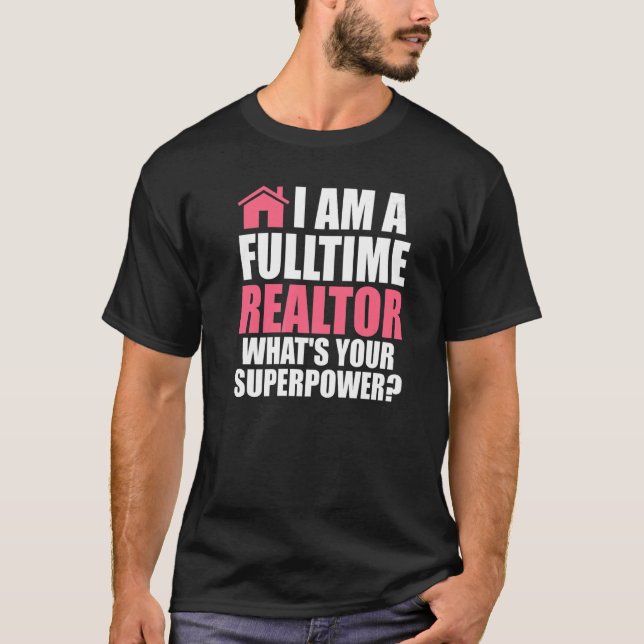 T-shirt Je suis un courtier immobilier à temps plein (Devant)