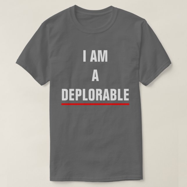 T-SHIRT JE SUIS UN DÉPLORABLE (Design devant)