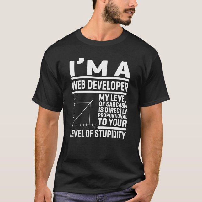 T-shirt Je suis un développeur Web Mon niveau de sarcasme  (Devant)