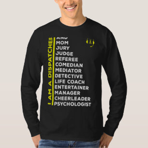 T-shirt Je Suis Un Dispatcher 911 Police Emergency Dispatc