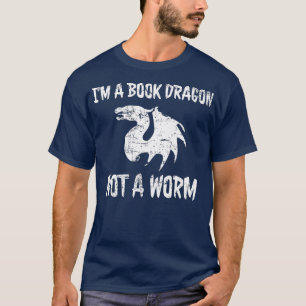 T-shirt Je Suis Un Dragon De Livre Pas Un Ver Amoureux De 