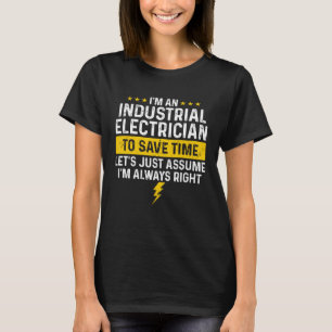 T-shirt Je suis un électricien industriel pour gagner du t