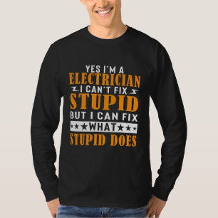 T-shirt Je suis un électricien que je ne peux pas répare