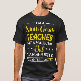 T-shirt Je Suis Un Enseignant De Neuvième Année Pas Un Mag