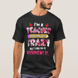 T-shirt Je suis un enseignant Je peux résoudre fou Tout ce