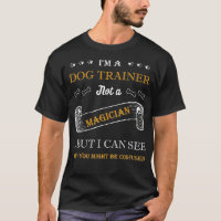 Je suis un entraîneur de chien pas un concepteur d