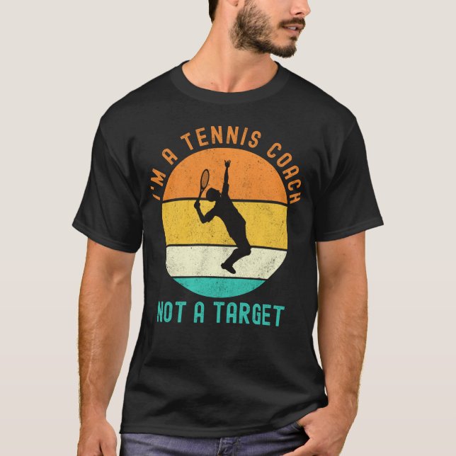 T-shirt Je suis un entraîneur de tennis pas une cible (Devant)