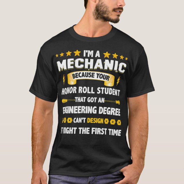 T-shirt Je Suis Un Étudiant En Mécanique Qui A Obtenu Une  (Devant)