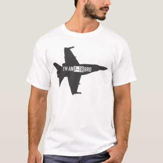 T-shirt Je suis un F-18 Bro