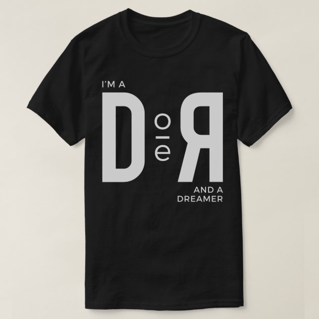 T-shirt Je suis un faiseur et un rêveur (Design devant)