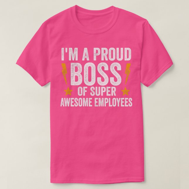 T-shirt Je Suis Un Fier Chef D'Employés Super Génial (Design devant)