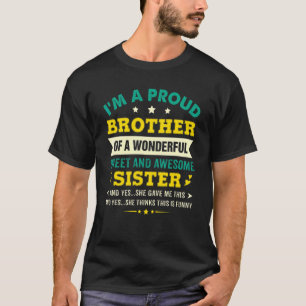 T-shirt Je suis un fier frère d'un merveilleux sucré et Aw