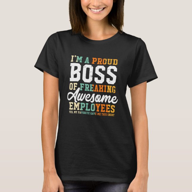 T-shirt Je Suis Un Fier Patron De Freiner Des Employés Gén (Devant)