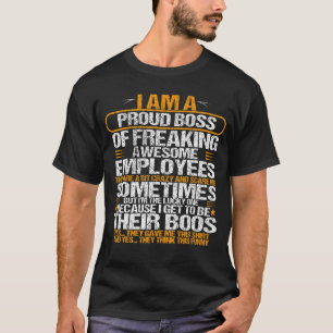 T-shirt Je Suis Un Fier Patron De Freiner Des Employés Gén