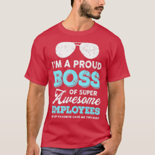 T-shirt Je Suis Un Fier Patron De Super Employés Génial Dr