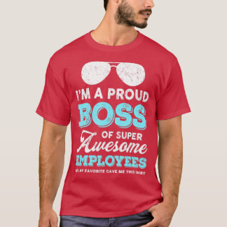 T-shirt Je Suis Un Fier Patron De Super Employés Génial Dr
