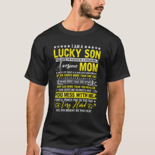 T-shirt Je suis un fils chanceux parce que je suis élevé p