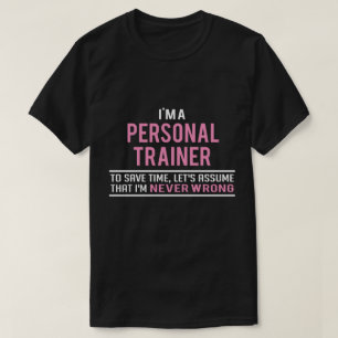 T-shirt Je suis un formateur personnel et jamais mal