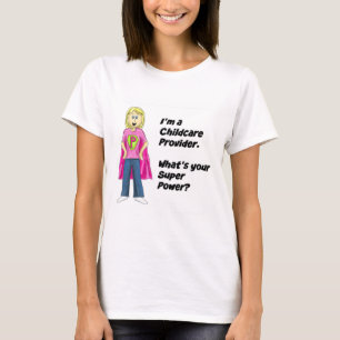 T-shirt Je suis un fournisseur de Childcare
