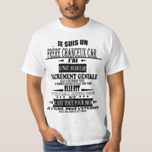 T-shirt je suis un  frère chanceux car j'ai une soeur sacr