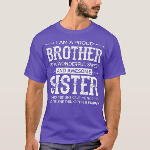 T-shirt Je Suis Un Frère Fier D'Une Merveilleuse Douce Et