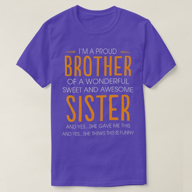 T-shirt Je suis un Frère Fière d'une douce et merveilleuse (Design devant)