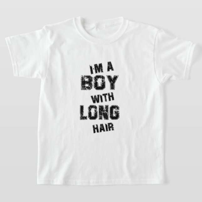 T-shirt Je suis un garçon avec de longs cheveux amusants g (Poser)