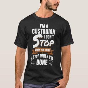 T-shirt Je suis un gardien Je ne m'arrête pas quand je sui