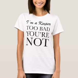 T-shirt Je suis un gardien trop mauvais vous ne suis pas