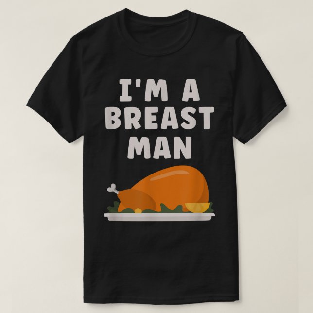 T-shirt Je Suis Un Homme Du Sein Turquie Dîner Drôle Thank (Design devant)