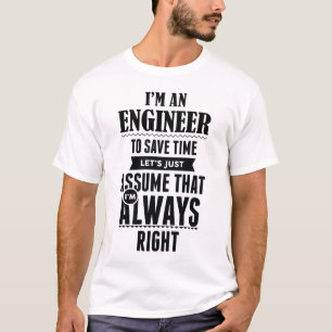 T-shirt Je suis un ingénieur pour épargner le temps lais