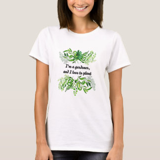 T-shirt je suis un jardin et j'aime les plantes
