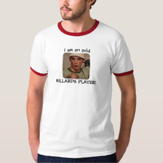 T-shirt "Je suis un JOUEUR de BILLARDS avide ! "