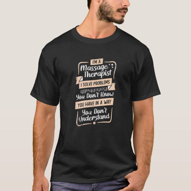 T-shirt Je suis un massothérapeute (Devant)