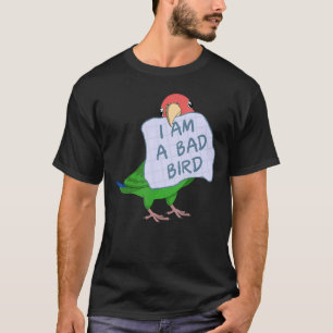 T-shirt Je Suis Un Mauvais Oiseau Je Rosy Face Vert Lovebi