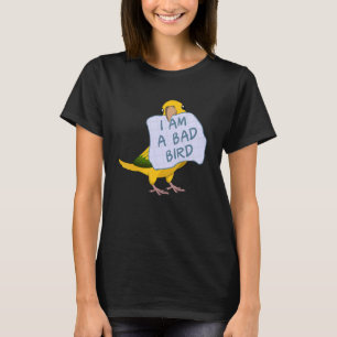 T-shirt Je Suis Un Mauvais Oiseau, Je Suis Reine De Bavièr