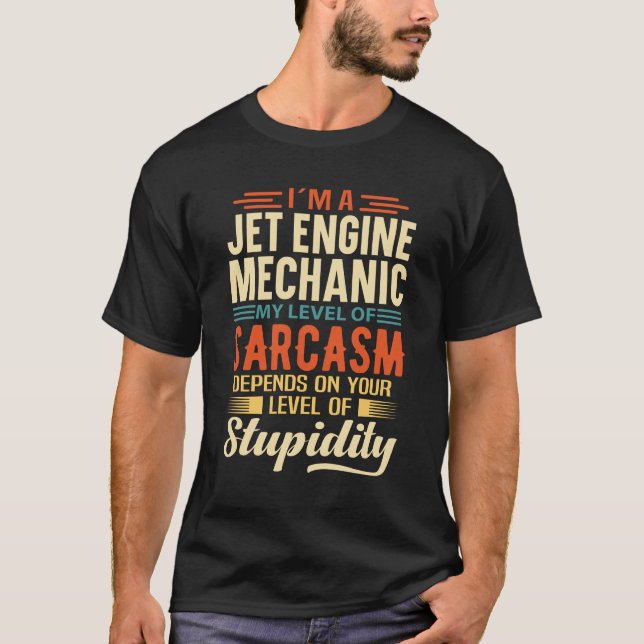 T-shirt Je suis un mécanicien de moteur à réaction (Devant)