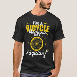 T-shirt Je suis un mécanicien de vélos, pas un magicien