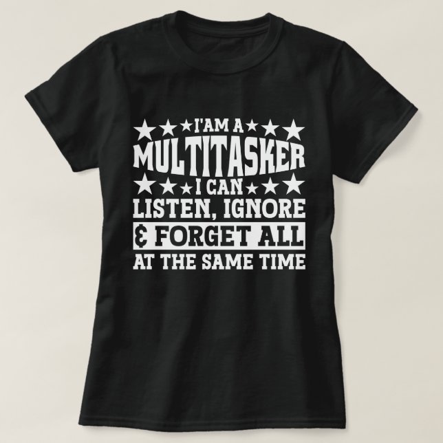 T-shirt Je suis un multititasker Funny Gag Sayings Sarcast (Design devant)
