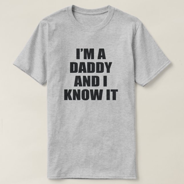 T-SHIRT JE SUIS UN PAPA ET JE LE SAIS. (Design devant)