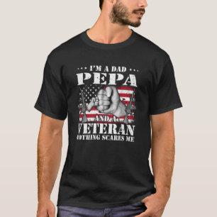 T-shirt Je suis un papa Pepa et un vétéran rien ne me fait