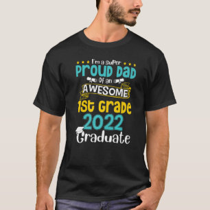 T-shirt Je suis un papa super fier d'une superbe 1ère anné