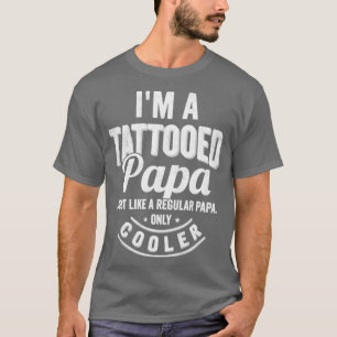 T-shirt Je suis un Papa tatoué Comme un Papa ordinaire seu