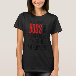 T-shirt Je suis un patron fier de freiner des employés gén