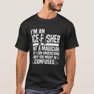 T-shirt Je Suis Un Pêcheur Sur Glace Pas Un Magicien Pêche