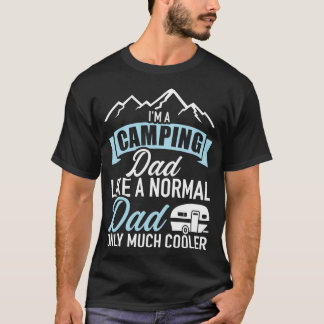 T-shirt Je suis un père de camping comme un père normal, m