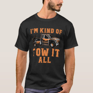 T-shirt Je suis un peu de Tow Truck Driver Wrecker T